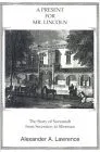 A Present for Mr. Lincoln: The Story of Savannah from Secession to Sherman