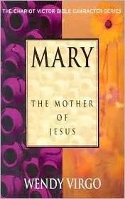 Mary: The Mother of Jesus