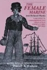 The Female Marine and Related Works: Narratives of Cross-Dressing and Urban Vice in America