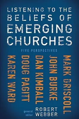 Listening to the Beliefs of Emerging Churches