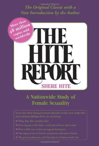 The Hite Report: A Nationwide Study of Female Sexuality