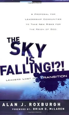 The Sky Is Falling: Leaders Lost in Transition