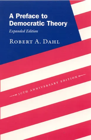 A Preface to Democratic Theory