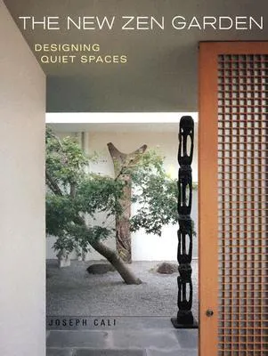 The New Zen Garden: Designing Quiet Spaces