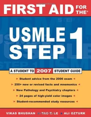 First Aid for the USMLE Step 1: 2007