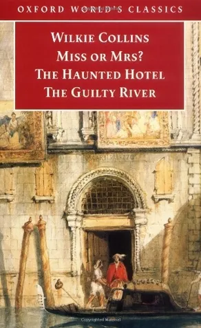 Miss or Mrs?/ The Haunted Hotel/ The Guilty River