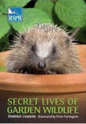 Secret Lives Of Garden Wildlife