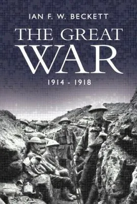 The Great War, 1914-1918