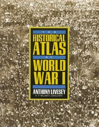 Historical Atlas of World War I