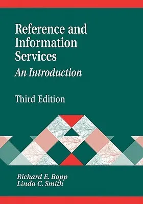 Reference and Information Services: An Introduction (Library and Information Science Text Series)