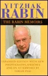 The Rabin Memoirs, Expanded Edition with Recent Speeches, New Photographs, and an Afterword