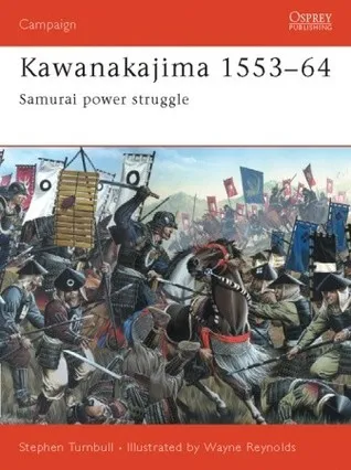 Kawanakajima 1553–64: Samurai Power Struggle