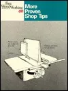 More Proven Shop Tips (Fine Woodworking On)