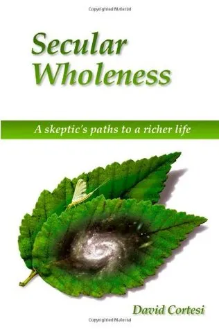 Secular Wholeness: A Skeptic