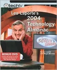 Techtv Leo Laporte's 2004 Technology Almanac: Barnes and Noble