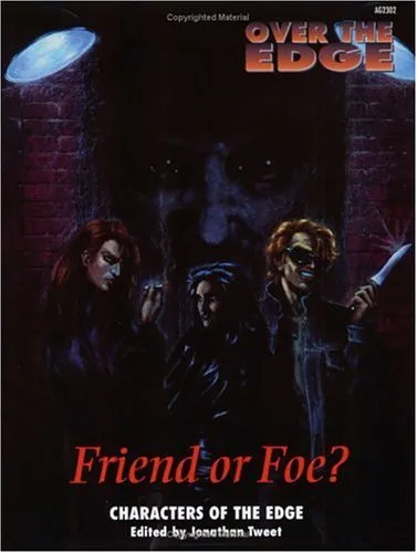 Friend or Foe? (Over the Edge Series)