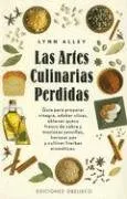 Las artes culinarias perdidas