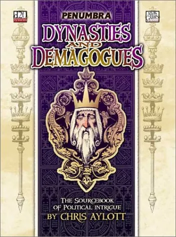 Dynasties and Demagogues (Penumbra D20)