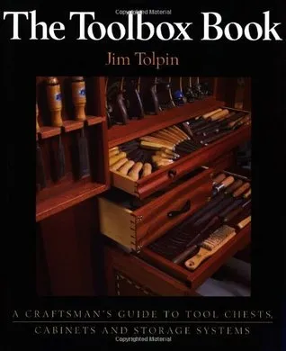 The Toolbox Book: A Craftsman's Guide to Tool Chests, Cabinets, and Storage Systems (Craftsman's Guide to)