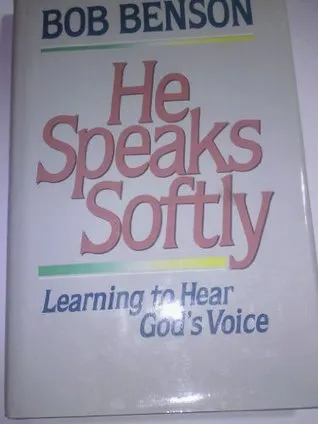 He Speaks Softly: Learning to Hear God