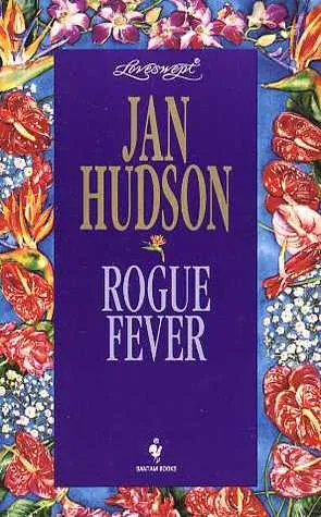 Rogue Fever (Loveswept, No 755)