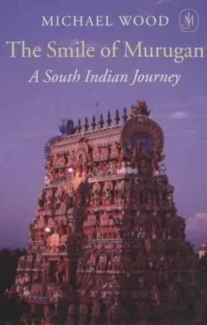 The Smile of Murugan: A South Indian Journey