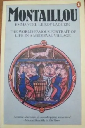 Montaillou: Cathars and Catholics in a French Village, 1294-1324