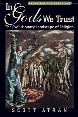 In Gods We Trust: The Evolutionary Landscape of Religion