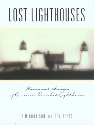 Lost Lighthouses