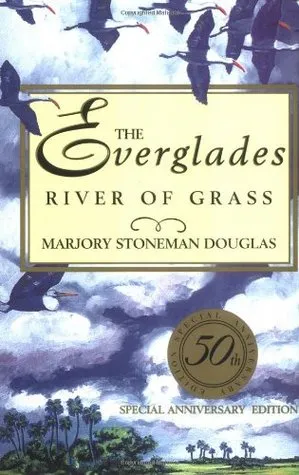 The Everglades: River of Grass