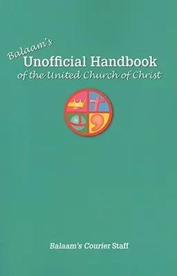 Balaam's Unofficial Handbook of the United Church of Christ