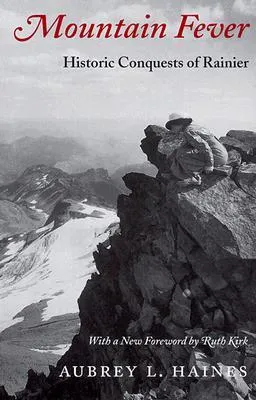 Mountain Fever: Historic Conquests of Ranier