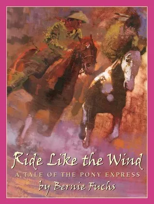 Ride Like the Wind: A Tale of the Pony Express