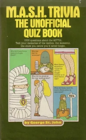 M.A.S.H. Trivia: The Unofficial Quiz Book