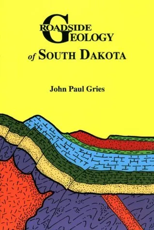 Roadside Geology of South Dakota