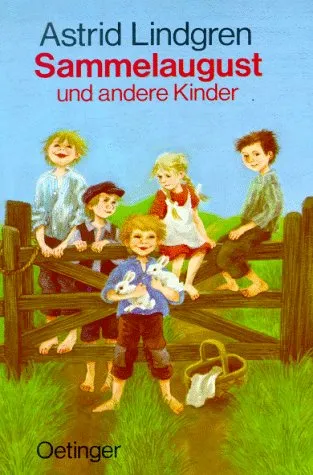 Sammelaugust und andere Kinder.