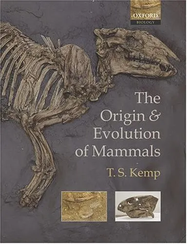 The Origin and Evolution of Mammals