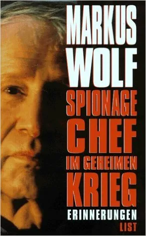 Spionagechef Im Geheimen Krieg:  Erinnerungen