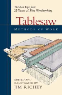 Tablesaw Methods of Work