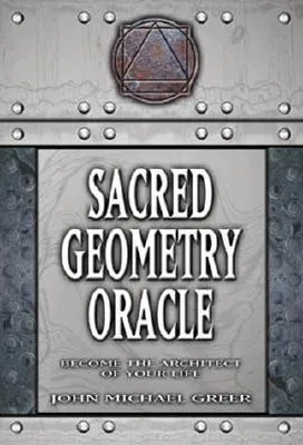 Sacred Geometry Oracle: Become the Architect of Your Life [With 233 Page Guidebook]