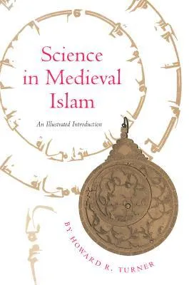 Science in Medieval Islam: An Illustrated Introduction