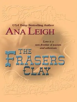 The Frasers: Clay