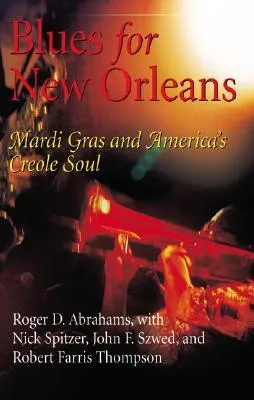 Blues for New Orleans: Mardi Gras and America