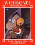 Wishbones: A Folk Tale from China