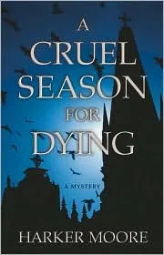 A Cruel Season for Dying