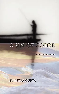 Sin of Color: A Novel of Obsession