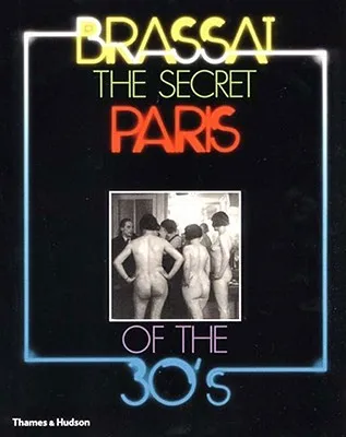 The Secret Paris of the 30