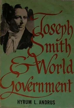 Joseph Smith and World Government