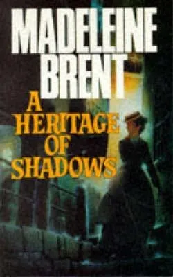 A Heritage Of Shadows