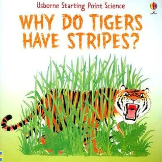 Why Do Tigers Have Stripes?